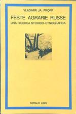 Feste agrarie russe. Una ricerca storico-etnografica