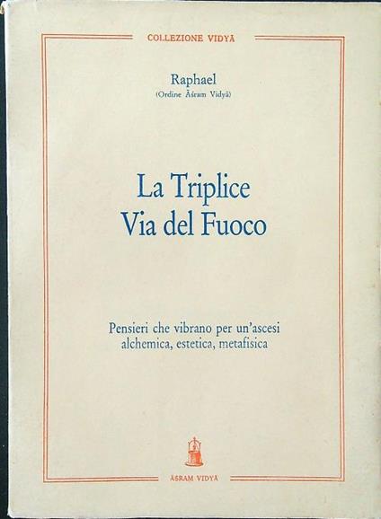 La triplice via del fuoco - Raphael - copertina