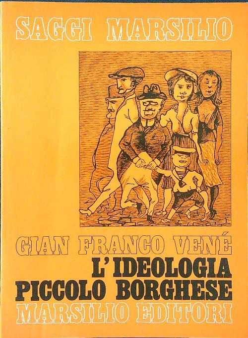 L' ideologia piccolo borghese - Gian Franco Venè - copertina