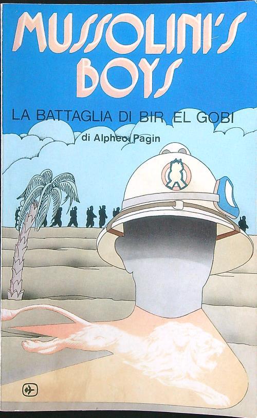 Mussolinìs Boys. La battaglia di Bir el Gobi