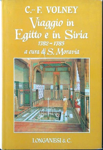 Viaggio in Egitto e in Siria 1782-1785 - Volney - copertina