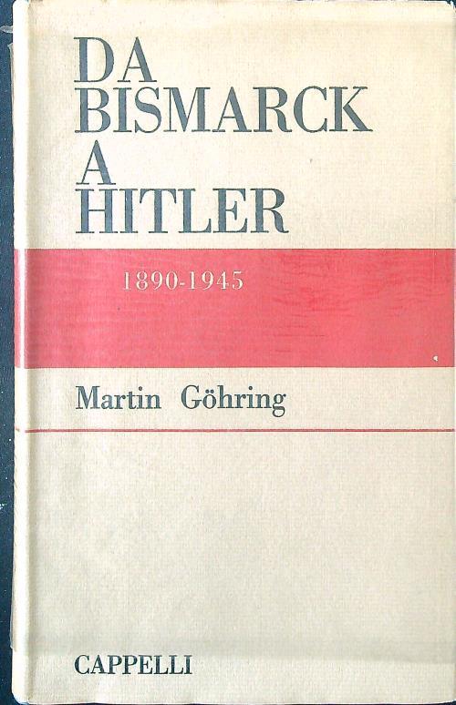 Da Bismark a Hitler 1890-1945