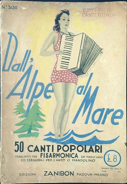 Dall'alpe al mare. 50 canti popolari trascritti per fisarmonica ed eseguibili per canto o mandolino - Mario Lago - copertina