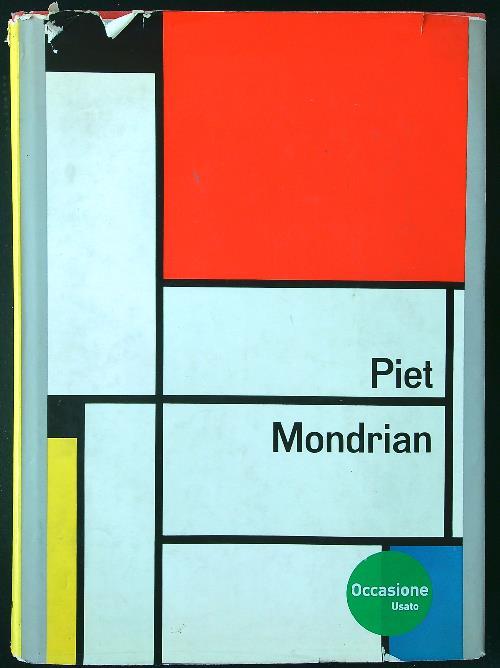 Piet Mondrian. Sa vie, son oeuvre - Michel Seuphor - copertina