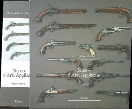 Museo d'Arti Applicate: armi da fuoco - Piersergio Allevi - copertina