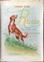 Riccio, ho letto nel tuo cuore
