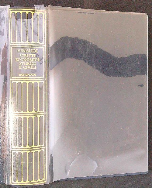 Scritti economici, storici e civili - Luigi Einaudi - copertina
