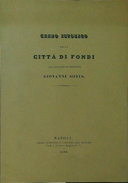 Cenno storico della città di Fondi - Giovanni Sotis - copertina