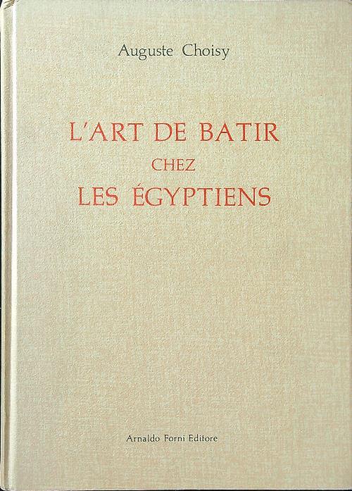 L' art de batir chez les egyptiens - Auguste Choisy - copertina