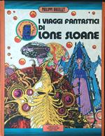 I viaggi fantastici di Lone Sloane