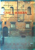 Case a schiera