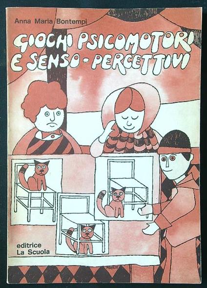 Giochi psicomotori e senso-percettivi - Anna Maria Bontempi - copertina