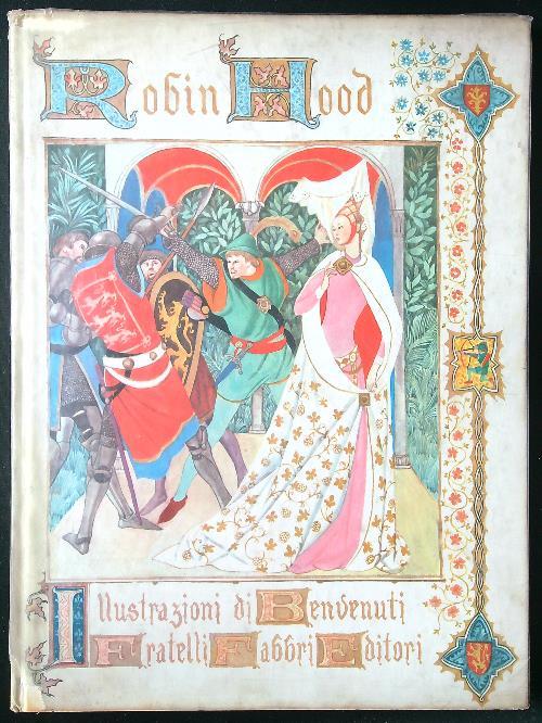 Robin Hood. Illustrazioni di Benvenuti - Alessandro Dumas - copertina