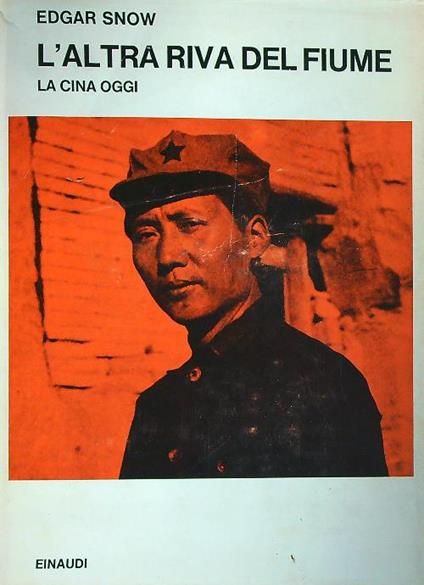 L' altra riva del fiume - Edgar Snow - copertina
