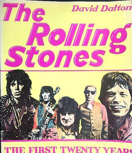 The rolling Stones. The first twenty years - David Dalton - copertina