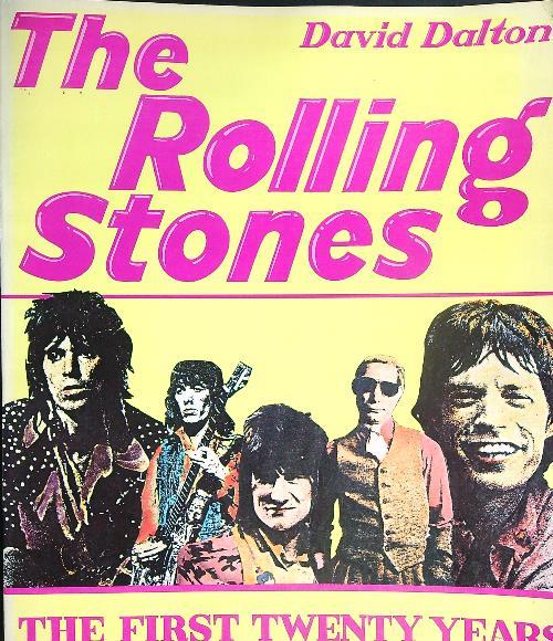 The rolling Stones. The first twenty years - David Dalton - copertina