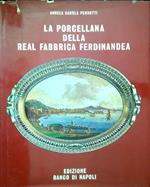 La porcellana della real fabbrica ferdinandea