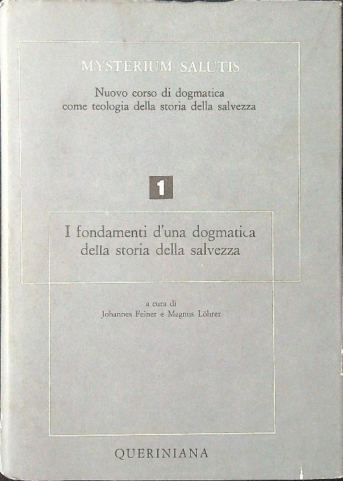 I fondamenti d'una dogmatica della storia della salvezza parte I - Feiner - copertina