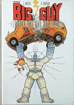The  Big Guy and Rusty the Boy Robot. Edizione limitata