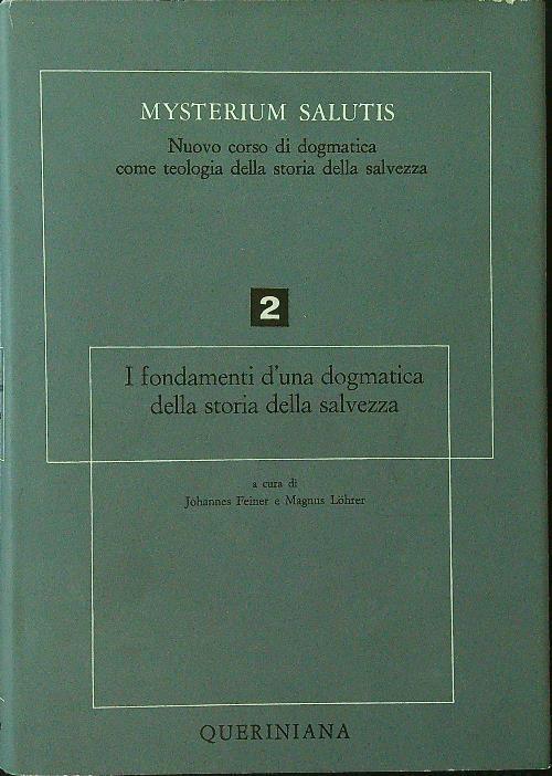 I fondamenti d'una dogmatica della storia della salvezza parte II - Feiner - copertina