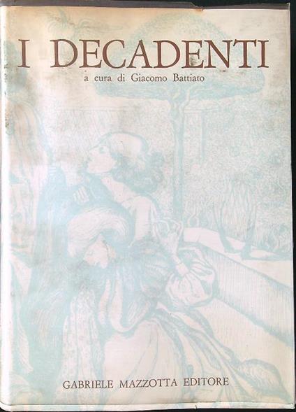 I decadenti - Giacomo Battiato - copertina