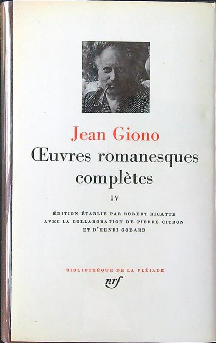 Oeuvres romanesques completes tome IV - Jean Giono - copertina