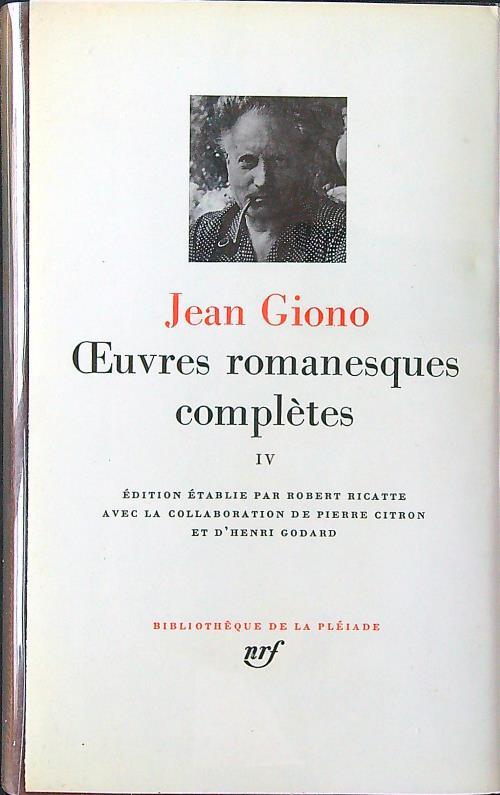 Oeuvres romanesques completes tome IV - Jean Giono - copertina