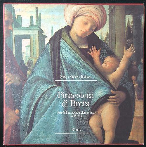 Pinacoteca di Brera. Scuole lombarda e piemontese 1300-1535 - copertina