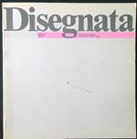 Disegnata. Percorsi del disegno italiano dal 1945 ad oggi
