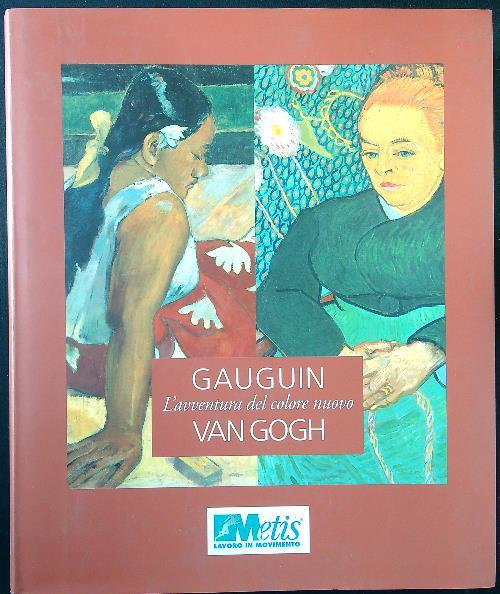 Gauguin - Van Gogh. L'avventura del colore nuovo - copertina