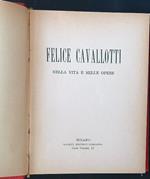 Felice Cavallotti nella vita e nelle opere