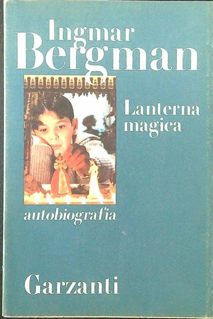Lanterna magica. Autobiografia - Ingmar Bergman - copertina