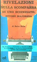 Rivelazioni sulla scomparsa di uno scienziato: Ettore Majorana