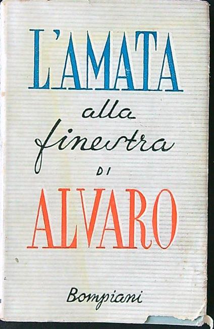 L' amata alla finestra - Corrado Alvaro - copertina