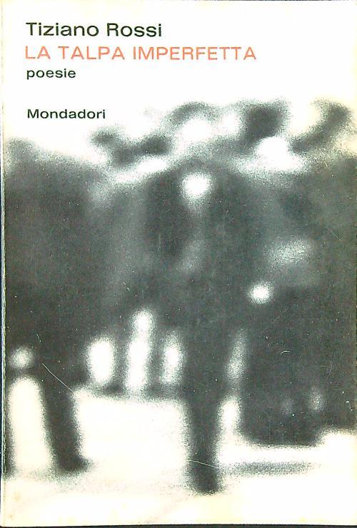 La talpa imperfetta - Tiziano Rossi - copertina