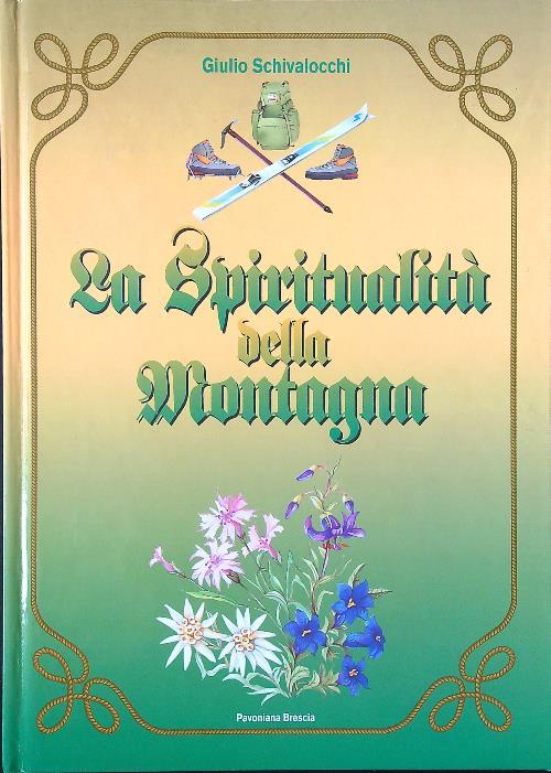 La spiritualità della montagna - Giulio Schivalocchi - copertina