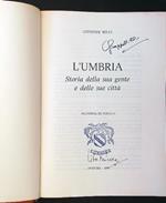 L' Umbria. Storia della sua gente e delle sue città