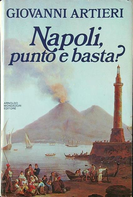 Napoli, punto e basta? - Giovanni Artieri - copertina