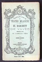 El barchett de vaver. Commedia in tre atti