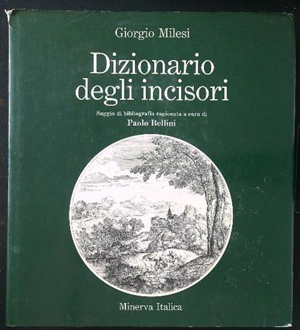 Dizionario degli incisori - Giorgio Milesi - copertina