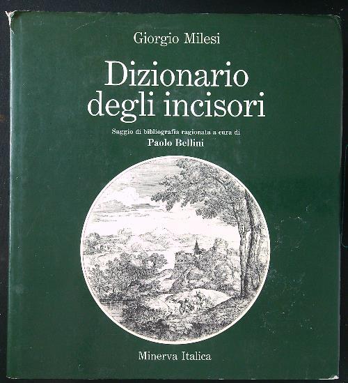 Dizionario degli incisori - Giorgio Milesi - copertina