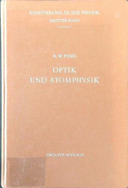 Optik und atomphysik - R. W. Pohl - copertina