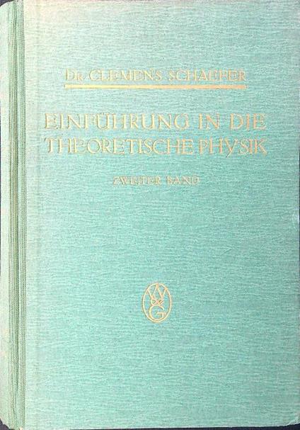 Einfuhrung in die theoretische Physik - Clemens Schaefer - copertina