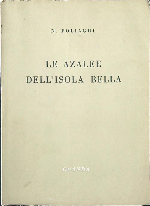 Le azalee dell'Isola Bella - N. Poliaghi - copertina