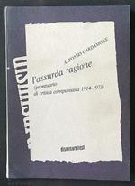 L' assurda ragione. Prontuario di critica campaniana 1914-1973