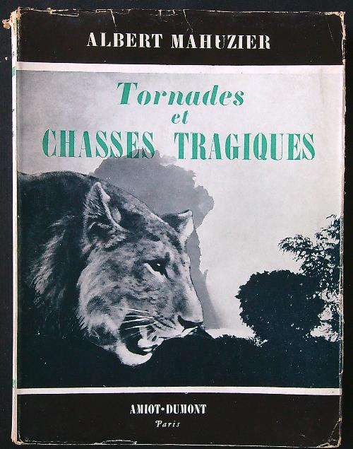 Tornades et chasses tragiques - Albert Mahuzier - copertina