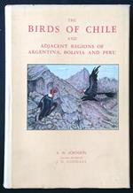 The Birds of Chile vol. I and adjacent regions of Argentina, Bolivia and Perù