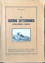 La guerra sotterranea attraverso i secoli