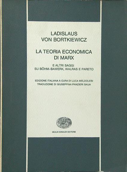 La teoria economica di Marx - Ladislaus Von Bortkiewicz - copertina