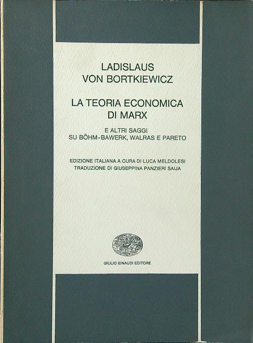 La teoria economica di Marx - Ladislaus Von Bortkiewicz - copertina